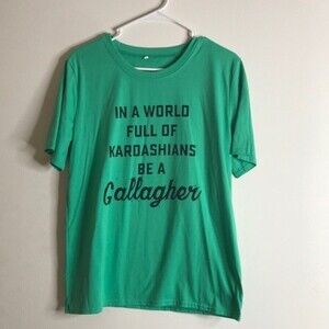 In a world of kardashians be a Gallagher funny T-shirt large